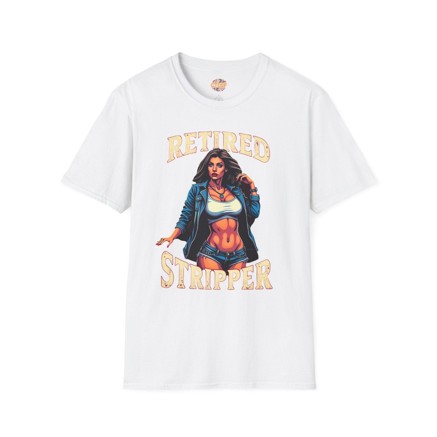 Retired Stripper Unisex Softstyle T-Shirt - Fun Gift for Celebrations - CTDSF