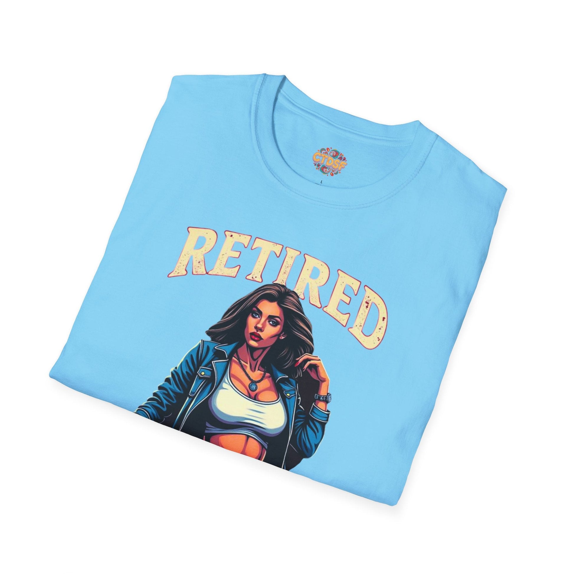 Retired Stripper Unisex Softstyle T-Shirt - Fun Gift for Celebrations - CTDSF