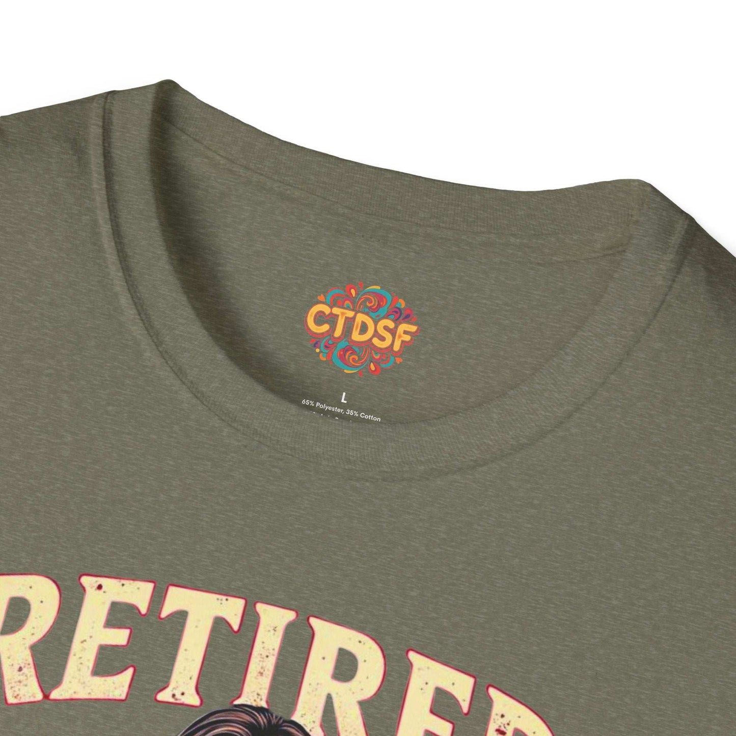 Retired Stripper Unisex Softstyle T-Shirt - Fun Gift for Celebrations - CTDSF