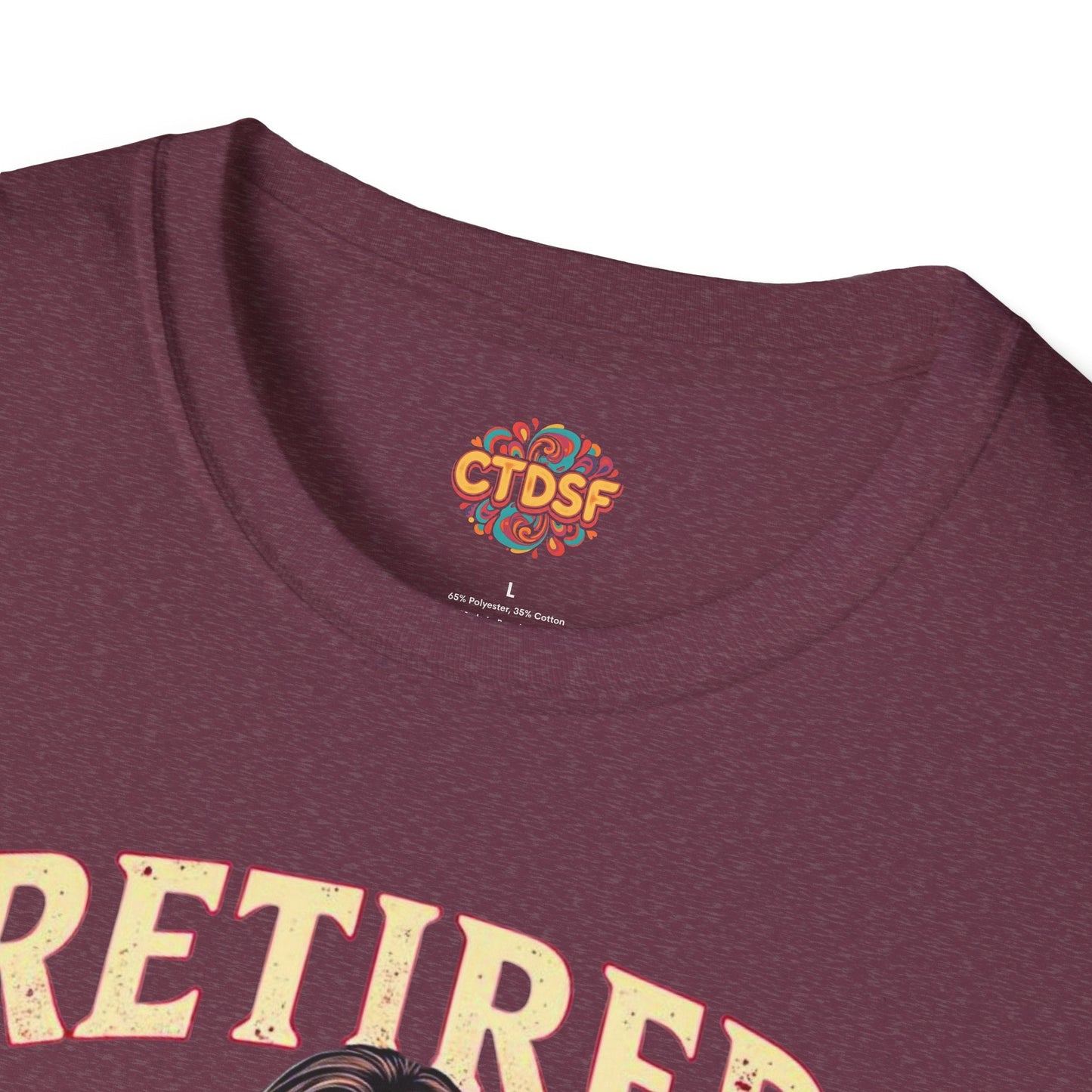 Retired Stripper Unisex Softstyle T-Shirt - Fun Gift for Celebrations - CTDSF