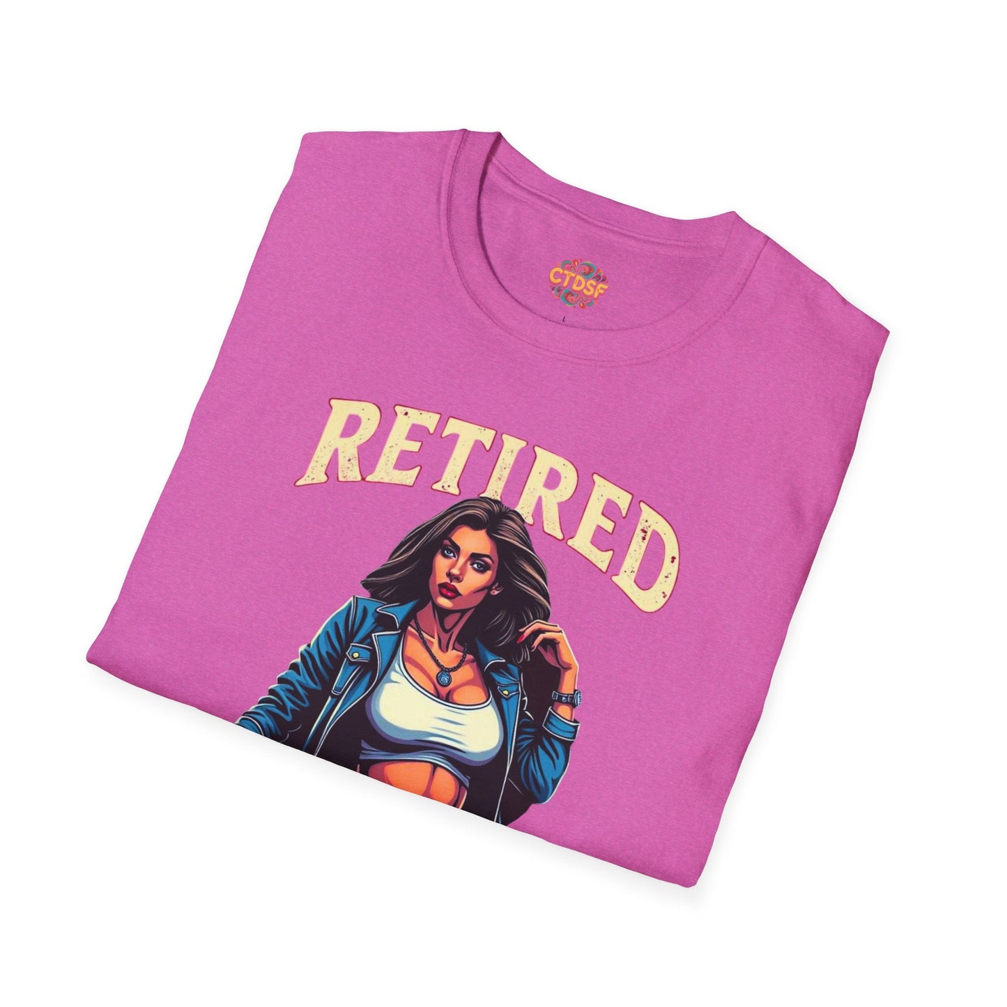 Retired Stripper Unisex Softstyle T-Shirt - Fun Gift for Celebrations - CTDSF