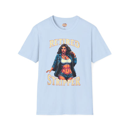 Retired Stripper Unisex Softstyle T-Shirt - Fun Gift for Celebrations - CTDSF