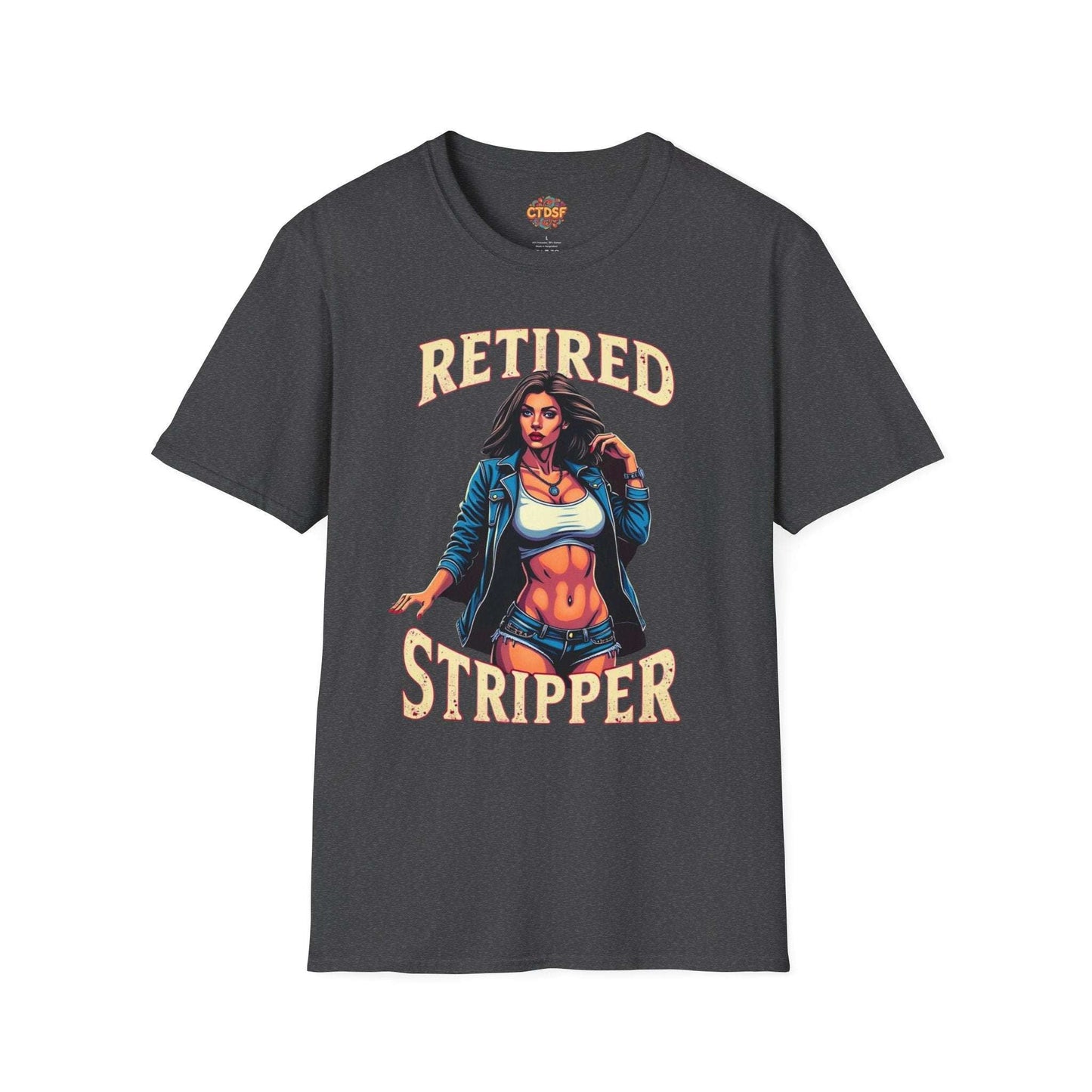 Retired Stripper Unisex Softstyle T-Shirt - Fun Gift for Celebrations - CTDSF