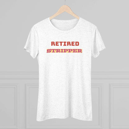 Women's Tee - Retired Stripper Shirt - CTDSF